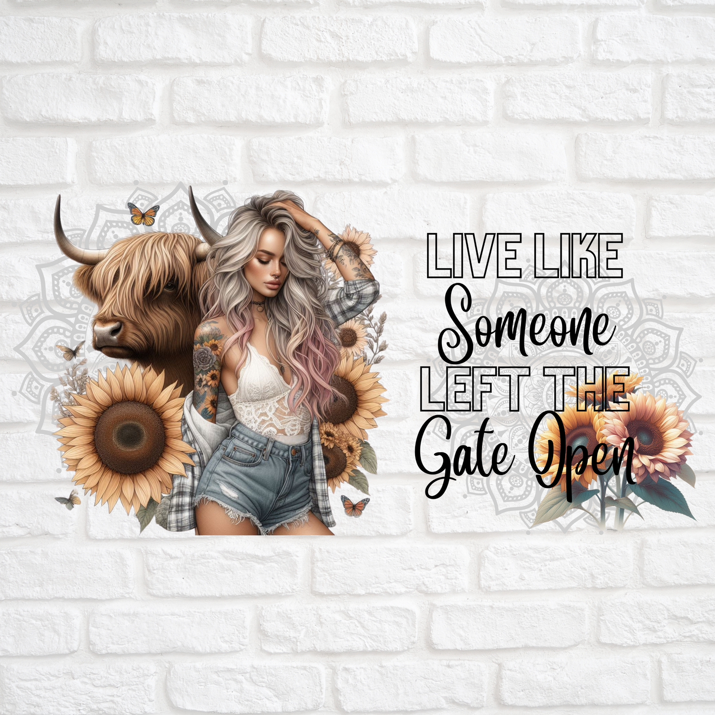 LIVE LIKE SOMEONE LEFT THE GATE OPEN - 16oz UV DTF WRAP
