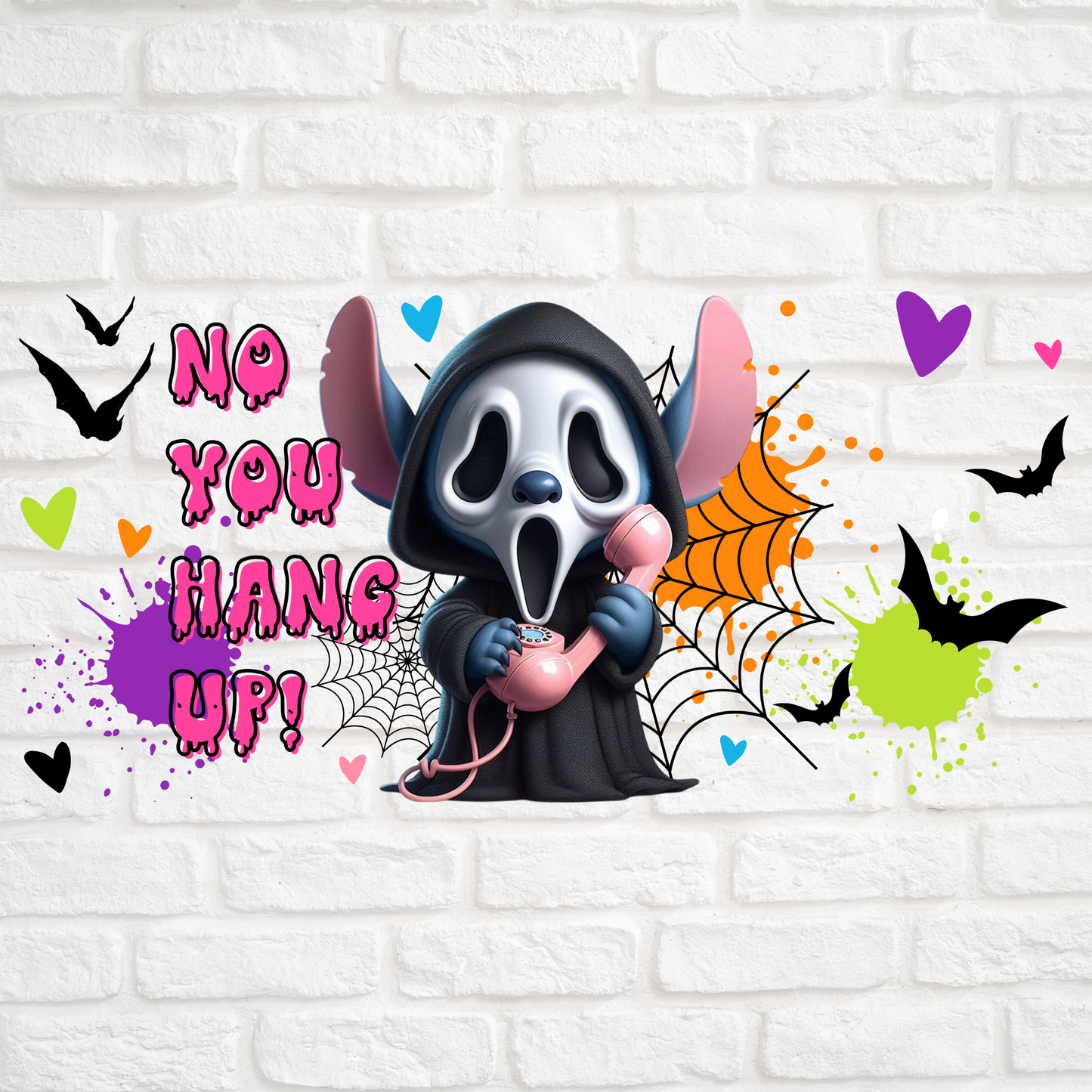 NO YOU HANG UP - 16oz UV DTF WRAP