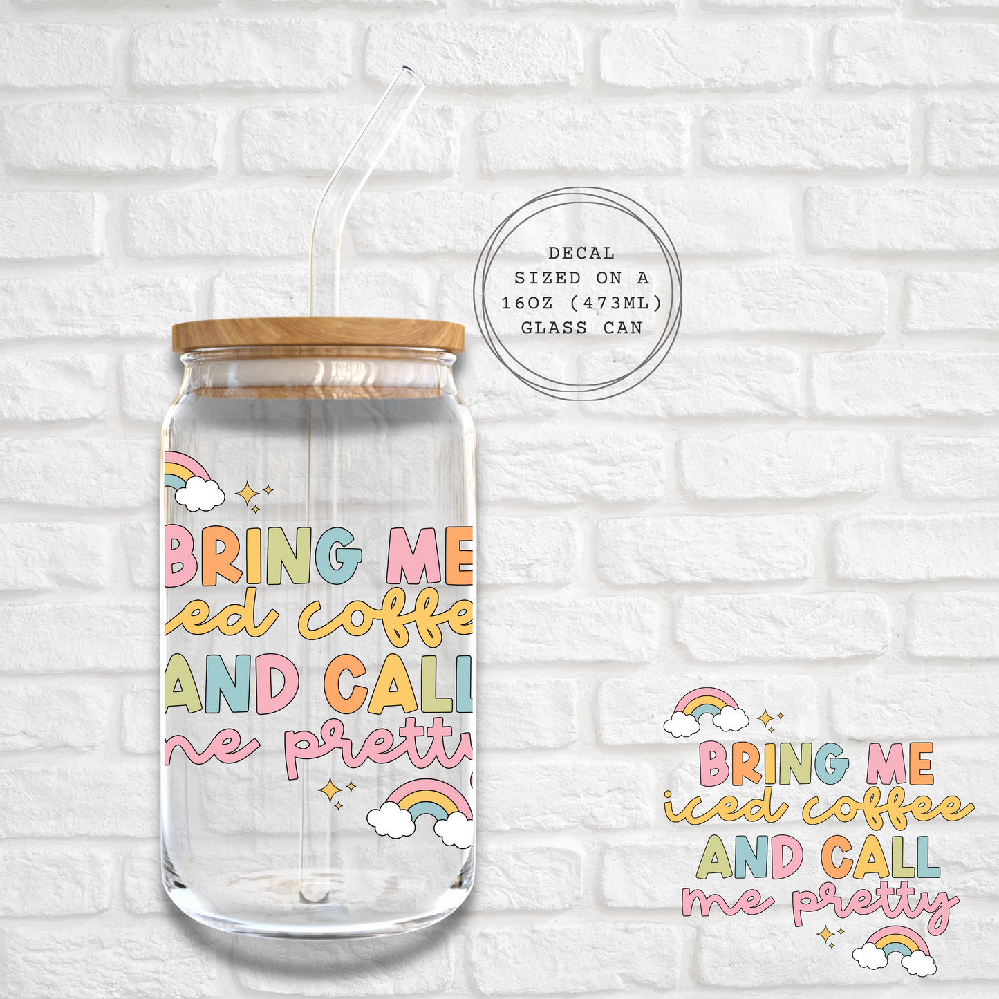 BRING THE ICED COFFEE - UV DF DECAL