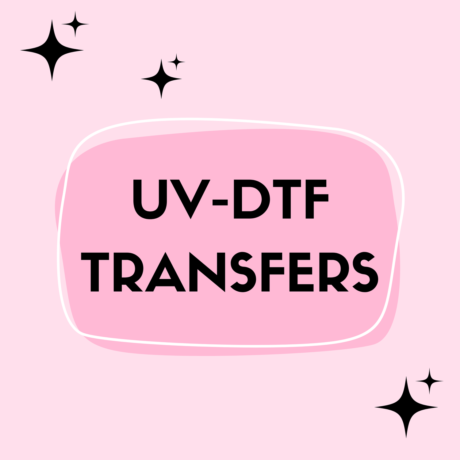 UV-DTF TRANSFERS