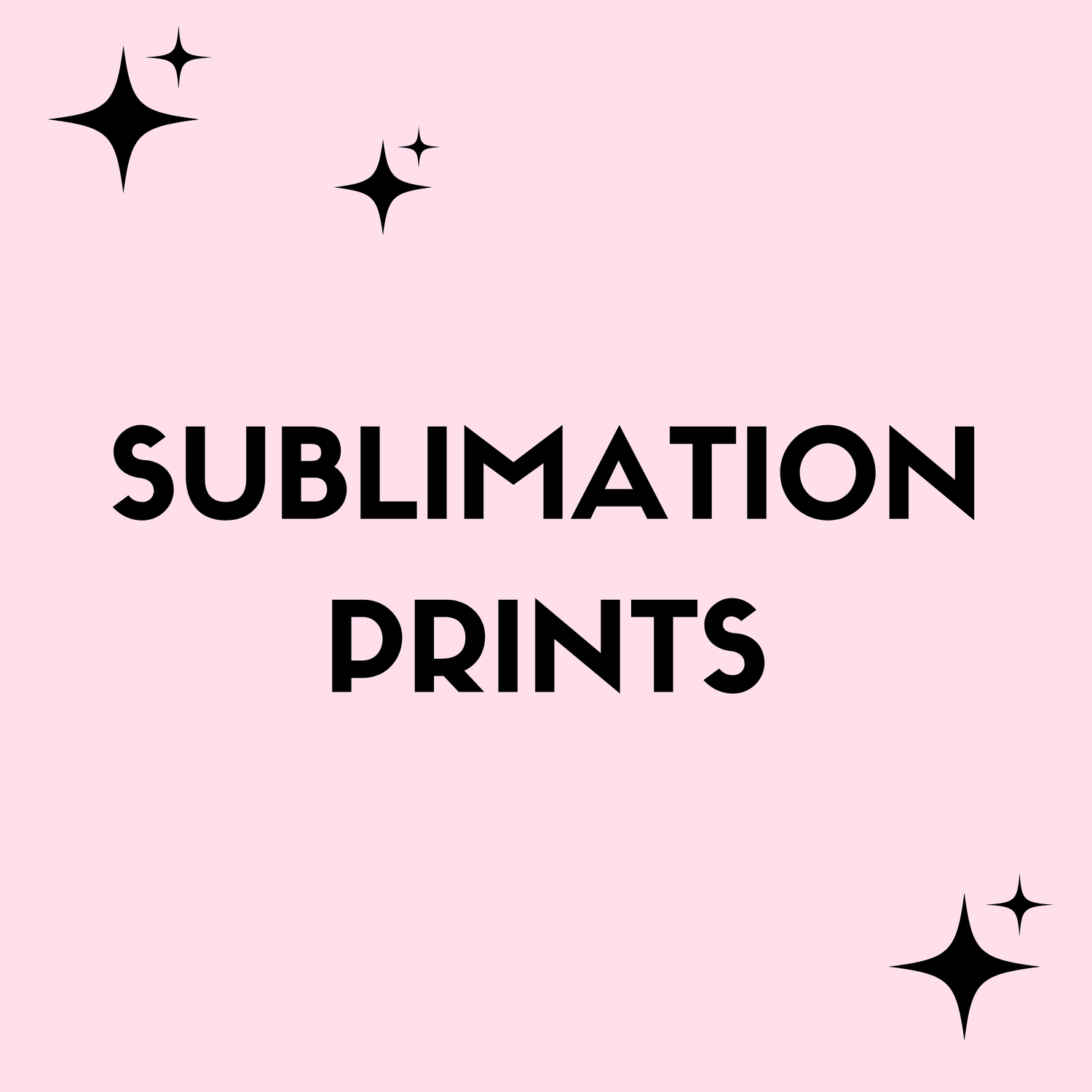SUBLIMATION PRINTS