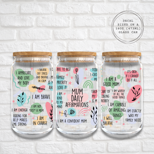 MUM DAILY AFFIRMATION - 16oz UV DTF WRAP