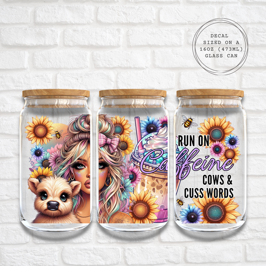 I RUN ON CAFFINE COWS AND CUSS WORDS - 16oz UV DTF WRAP