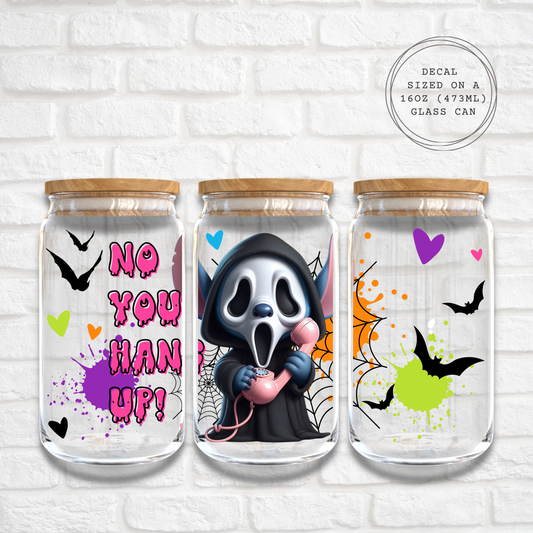 NO YOU HANG UP - 16oz UV DTF WRAP