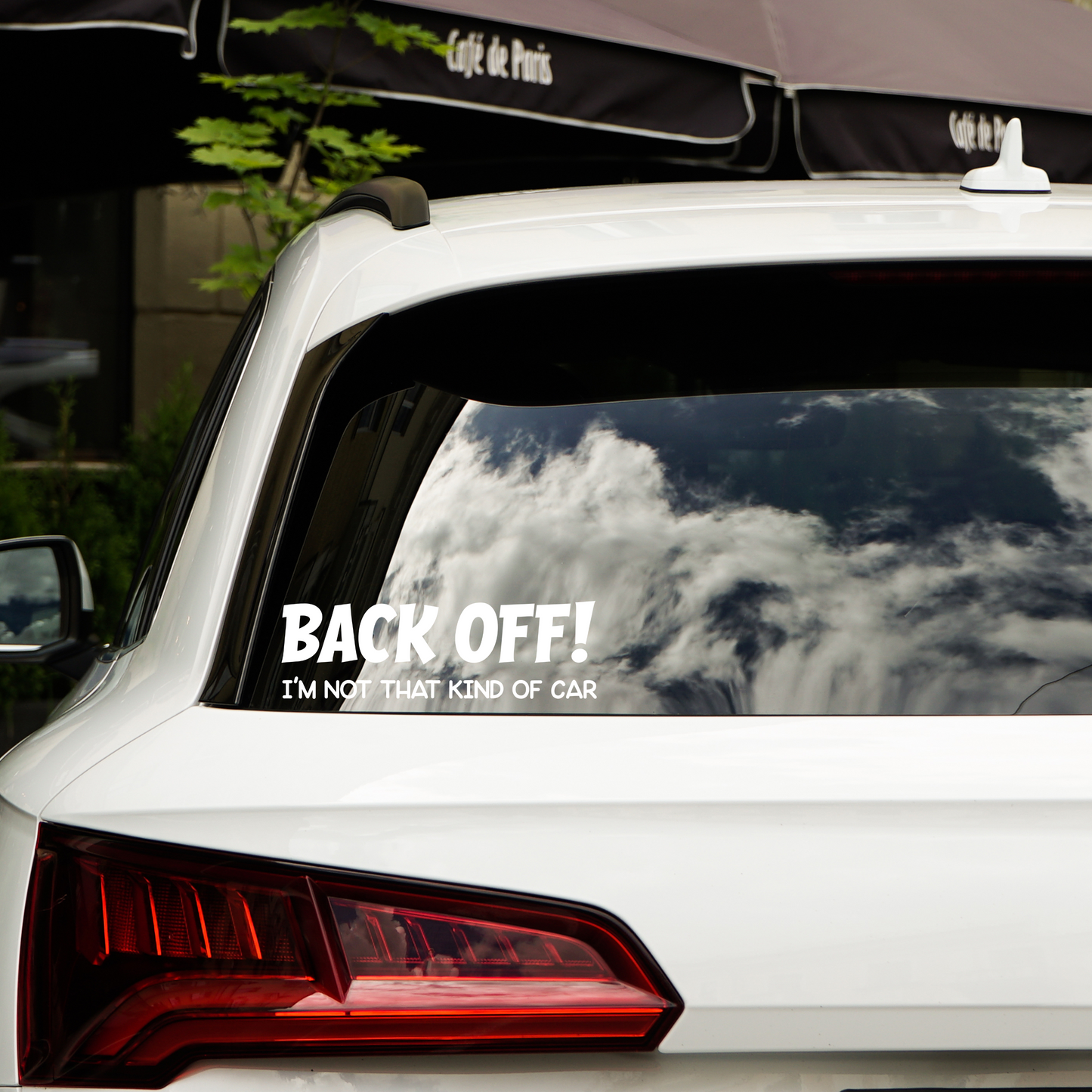 BACK OFF! IM NOT KIND OF CAR