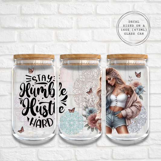 STAY HUMBLE HUSTLE HARD - 16oz UV DTF WRAP