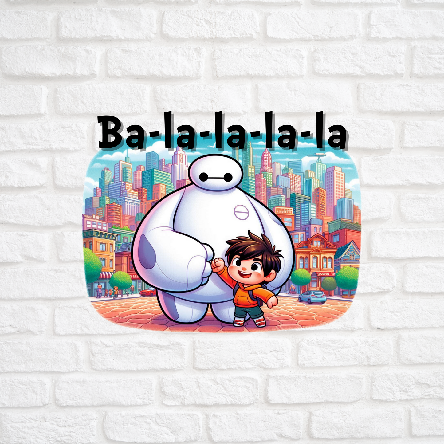 BIG HERO 6 BA-LA-LA-LA-LA - LARGE DECAL