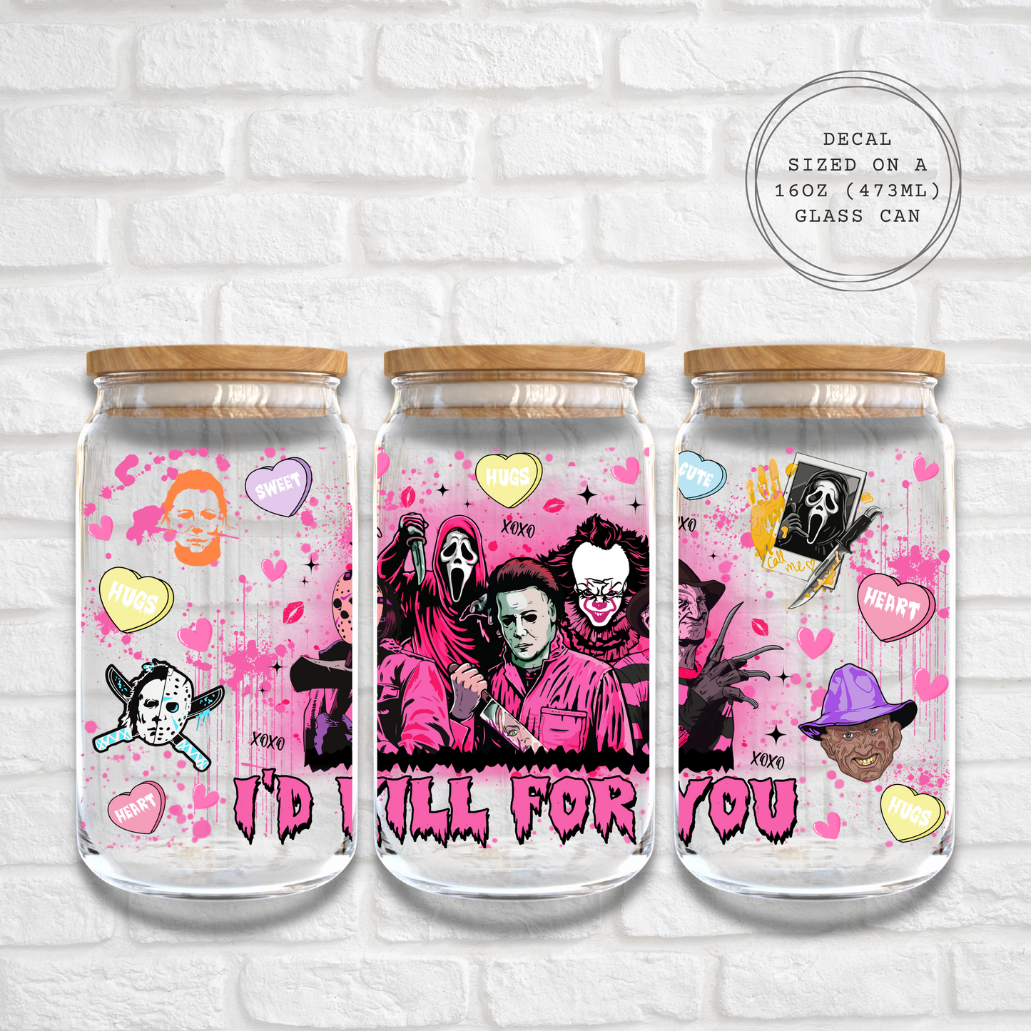 I'D KILL FOR YOU - 16oz UV DTF WRAP