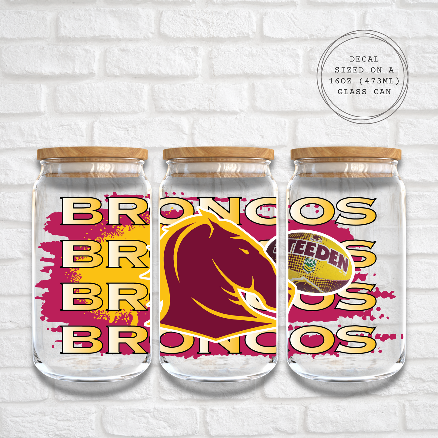 BRISBANE BRONCOS - 16oz UV DTF WRAP