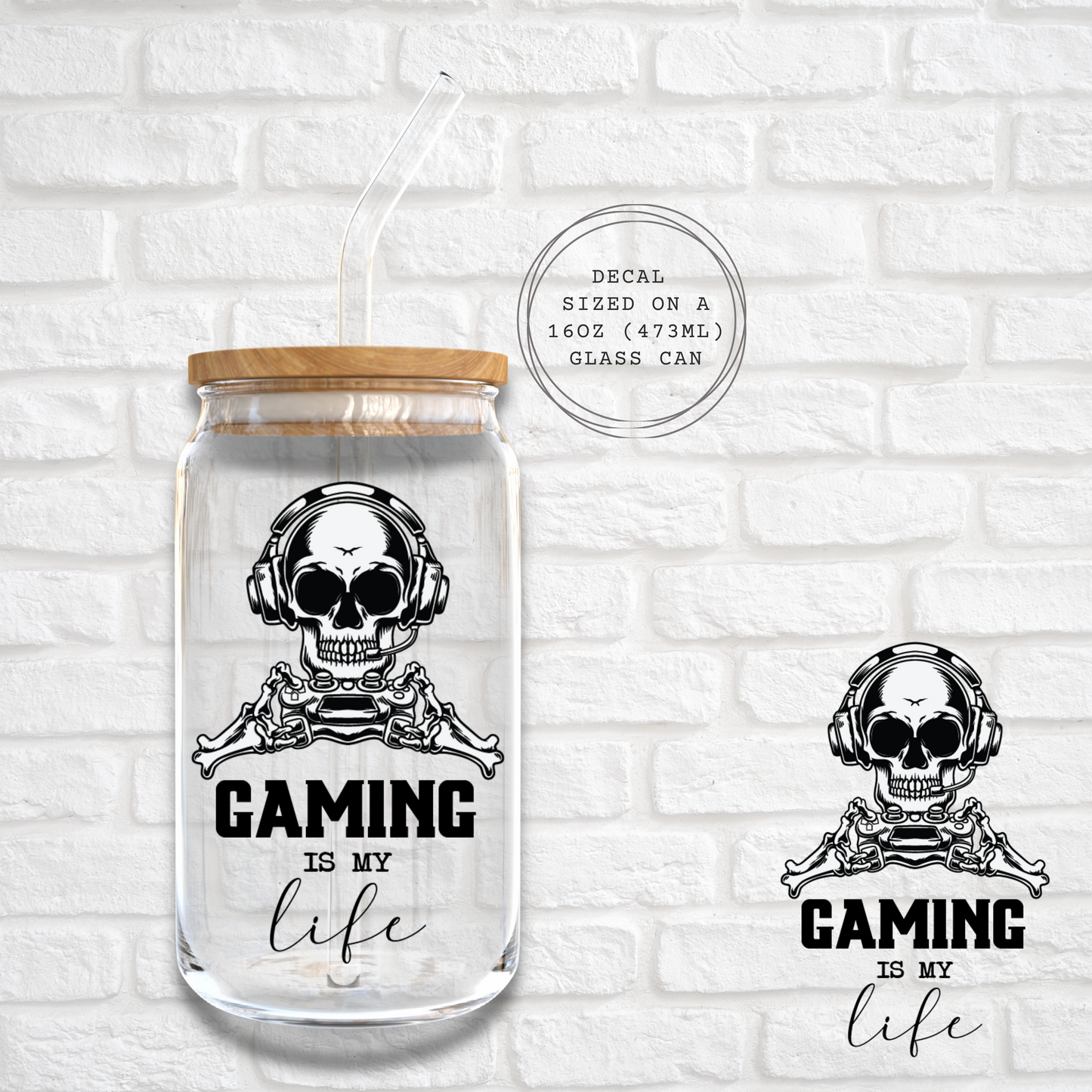 GAMING IS MY LIFE -  UV DTF DECAL