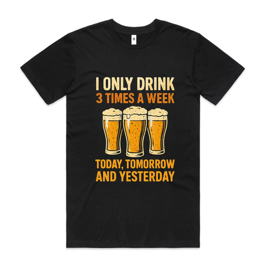 I only drink 3 times a week