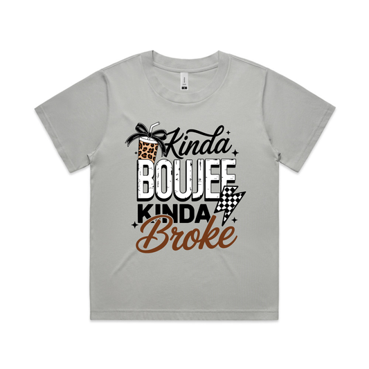 KINDA BOUJEE KINDA BROKE