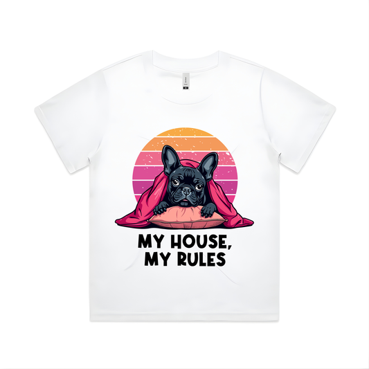 MY HOUSE MY RULES